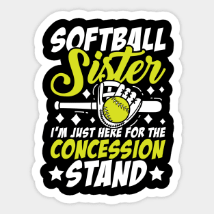 Softball Sister I'm Just Here For The Concession Stand Sticker